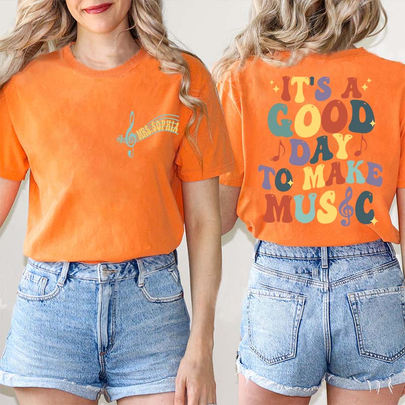 Personalized It's A Good Day To Make Music Two Sided Teacher T-Shirt