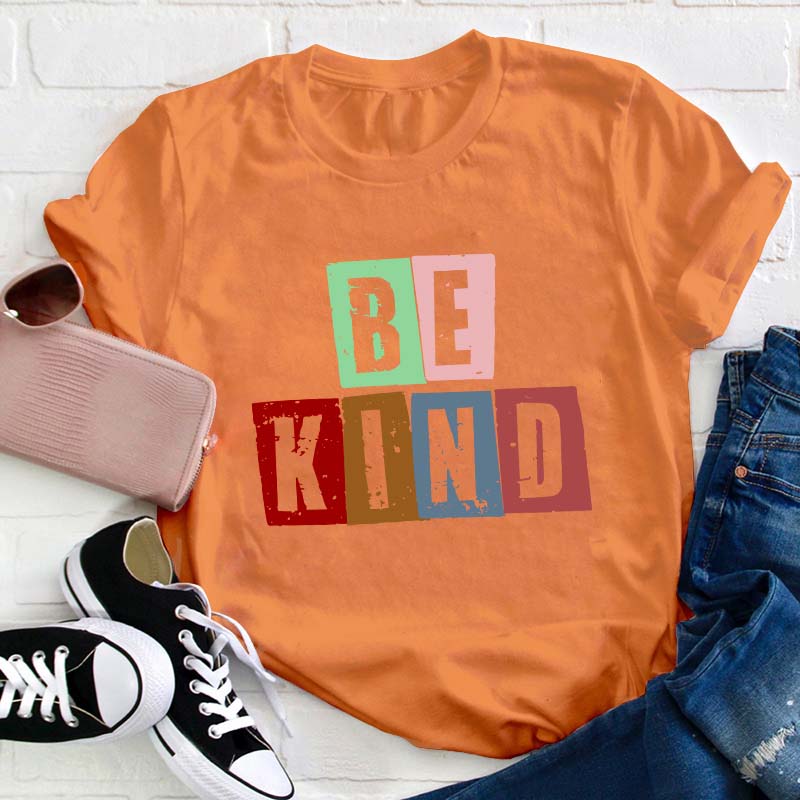 Be Kind Teacher T-Shirt