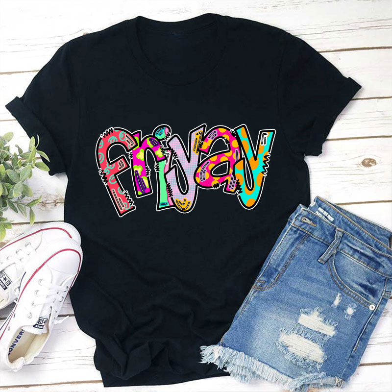 Friyay Funny Teacher T-Shirt