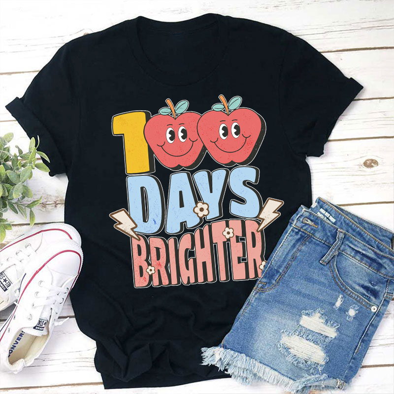 100 Days Brighter Teacher T-Shirt