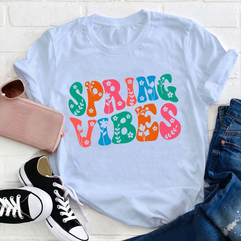 Spring Vibes Teacher T-Shirt