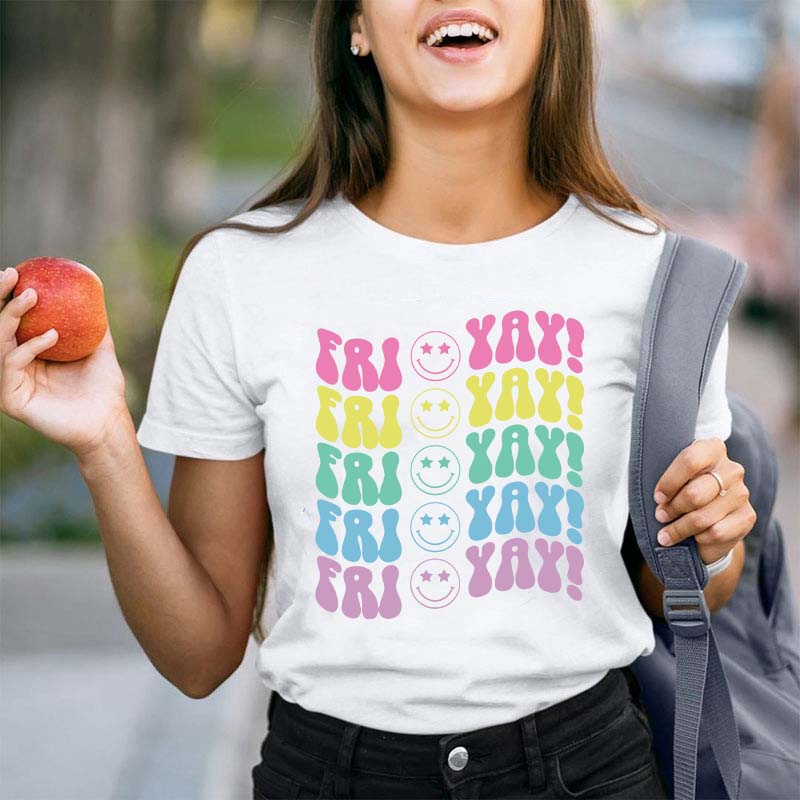 Fri Yay Smile Teacher T-Shirt