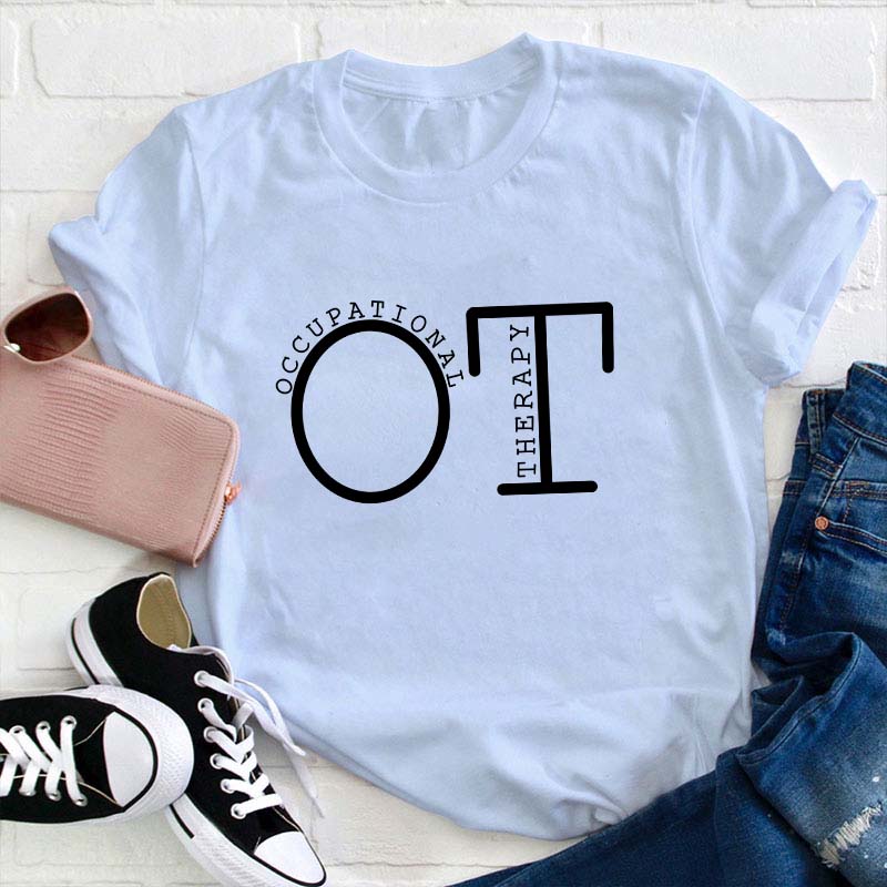 Occupational Therapy Teacher T-Shirt