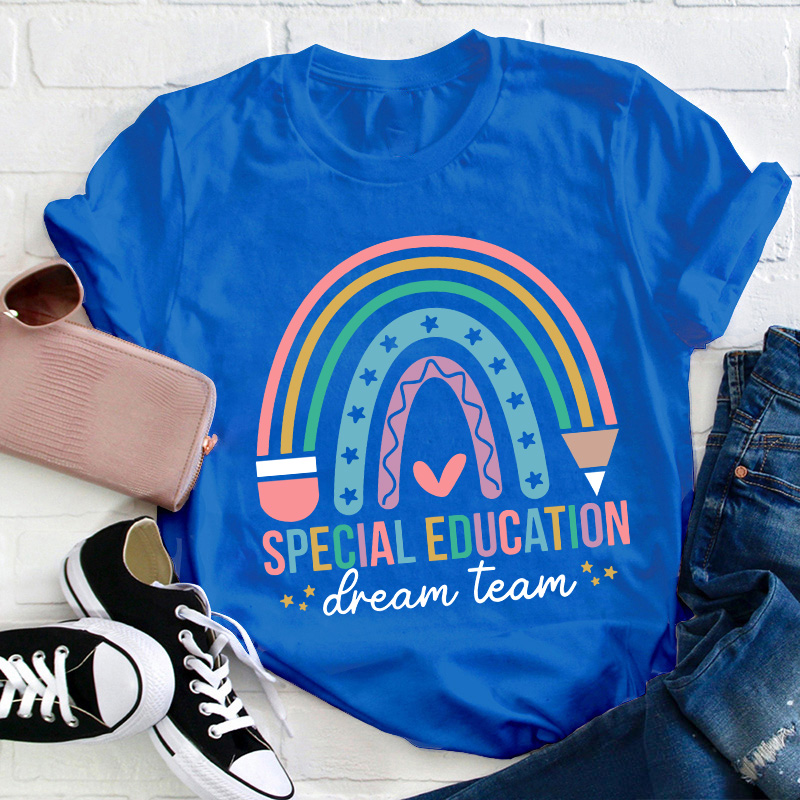 Special Education Dream Team Teacher T-Shirt