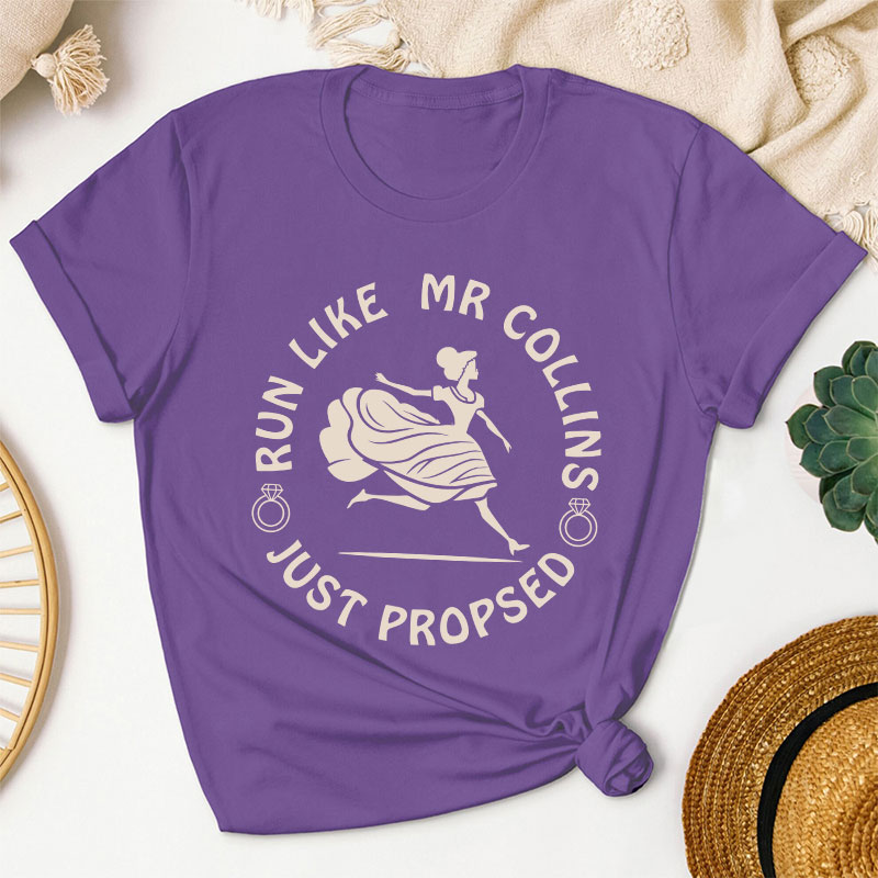 Come On Run Like Mr Collins Just Proposed Teacher T-Shirt