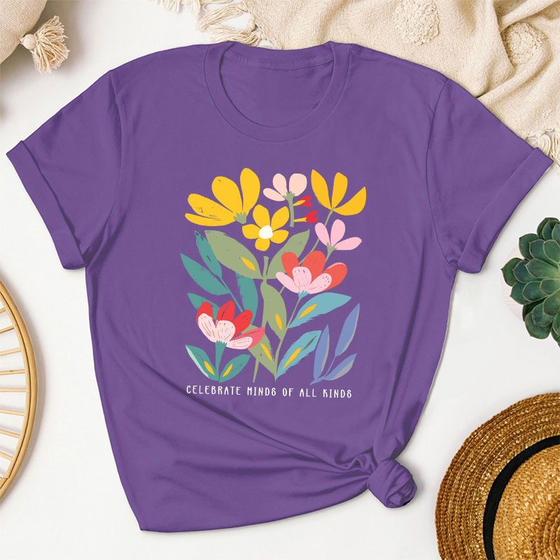 Celebrate Minds Of All Kinds Flower Prints Teacher T-Shirt