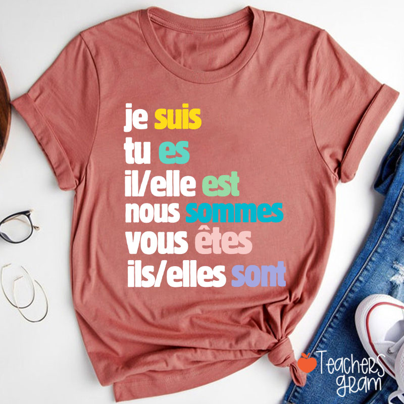 Je Suis Tu Es French Teacher T-Shirt