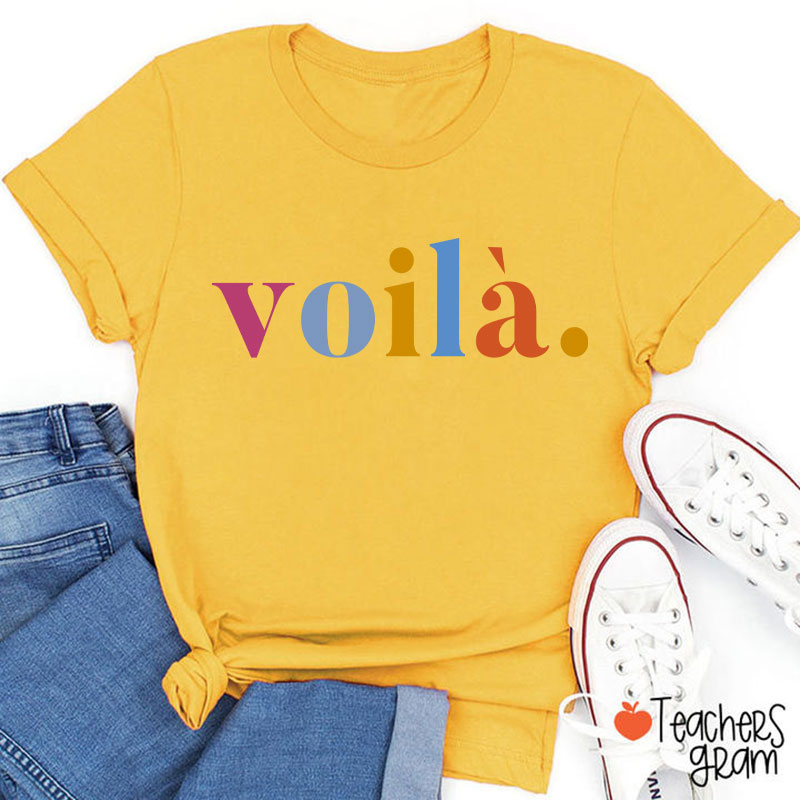Voilà French Teacher T-Shirt