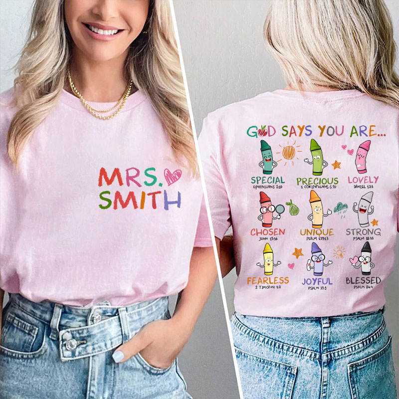 Personalized Name God Says You Are Teacher Two Sided T-Shirt