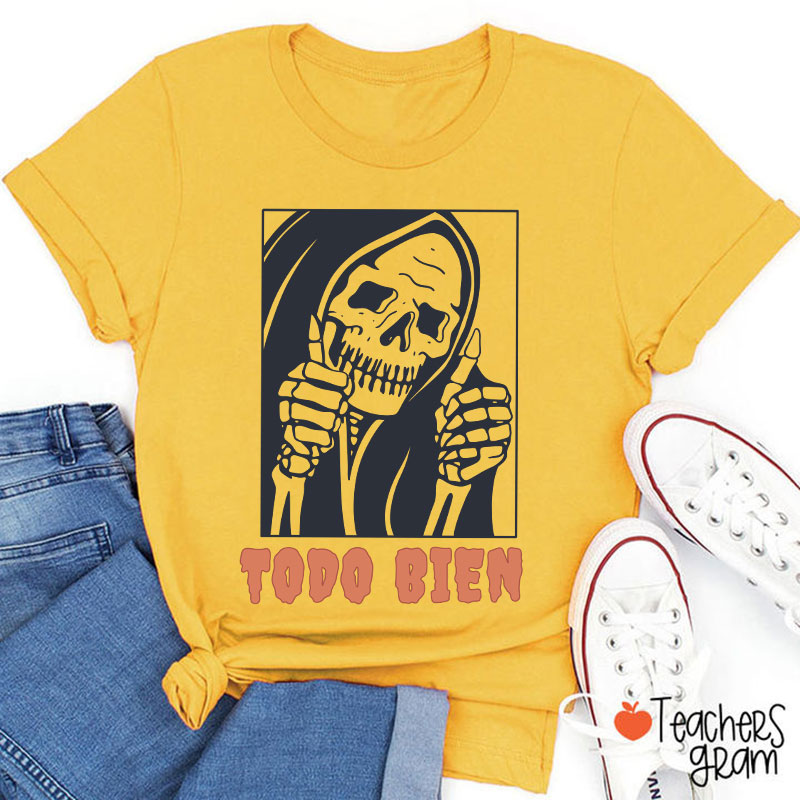 Todo Bien Halloween Teacher T-Shirt