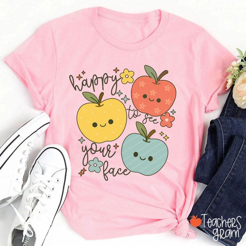 Happy To See Your Face Kiddo Teacher T-Shirt