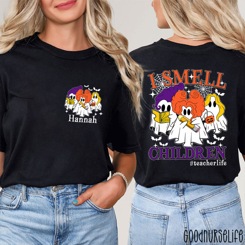 Personalized Name And Hashtag I Smell Children Teacher Two Sided T-Shirt