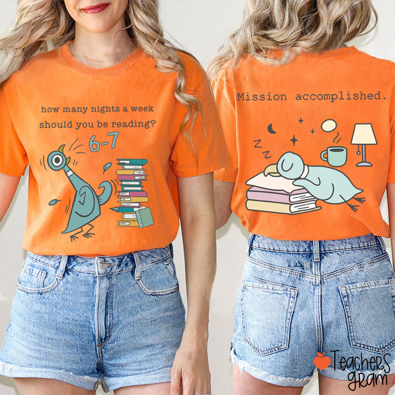 Funny 6-7 Reading Mission Accomplished Teacher Two Sided T-Shirt