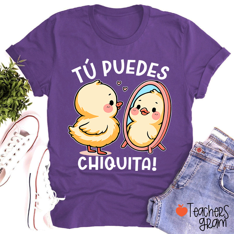 Tú Puedes Chiquita Spanish Teacher T-Shirt