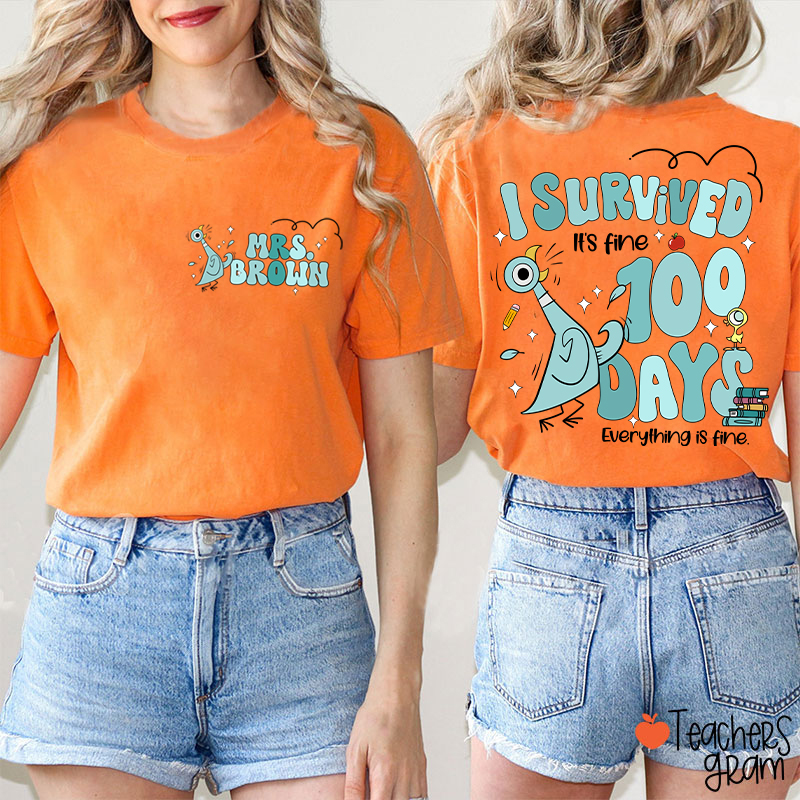 Personalized Name Pigeon I Survived 100 Days Teacher Two Sided T-Shirt