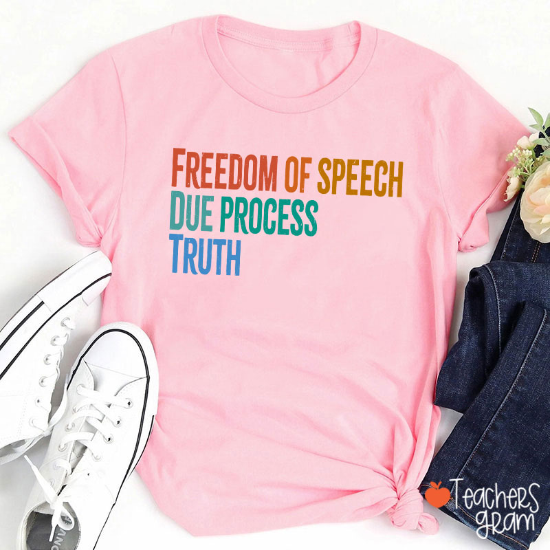 Freedom Of Speech Due Process Truth Teacher T-Shirt