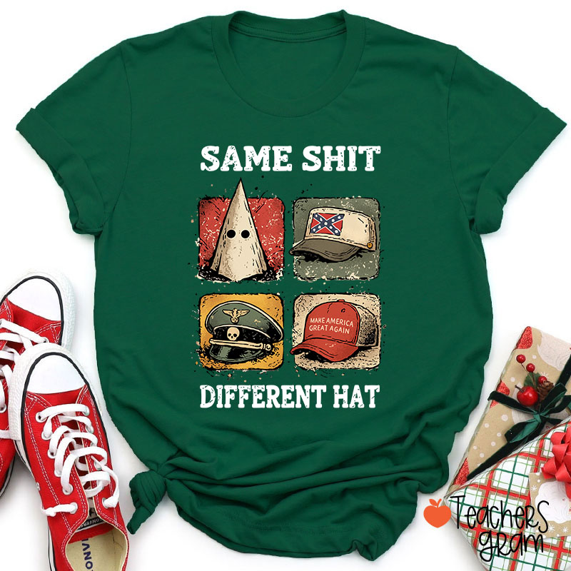 Same Shit Different Hat Teacher T-Shirt
