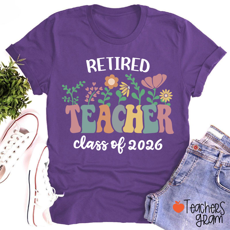 Personalized Retired Teacher Class Of Teacher T-Shirt