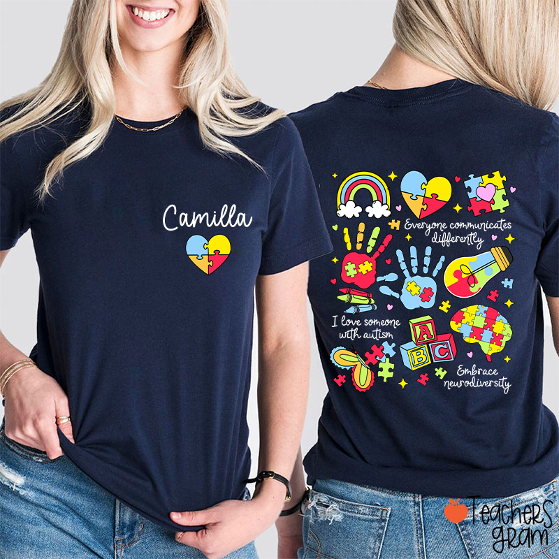 Personalized Name Everyone Communicates Differently Teacher Two Sided T-Shirt
