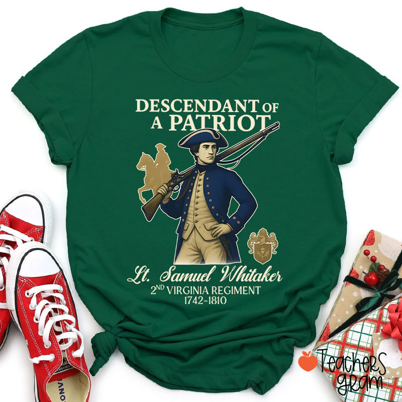 Personalized Descendant Of A Patriot The American Revolution Teacher T-Shirt