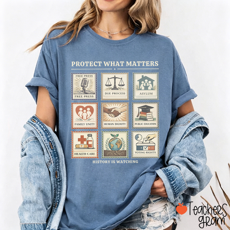 History Is Watching Protect What Matters Teacher T-Shirt
