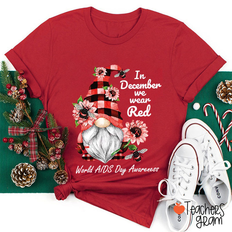 In December We Wear Red Teacher T-Shirt