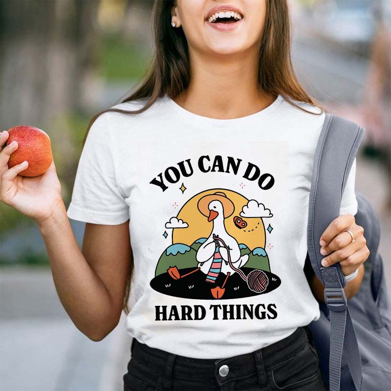 You Can Do Hard Things Teacher T-Shirt