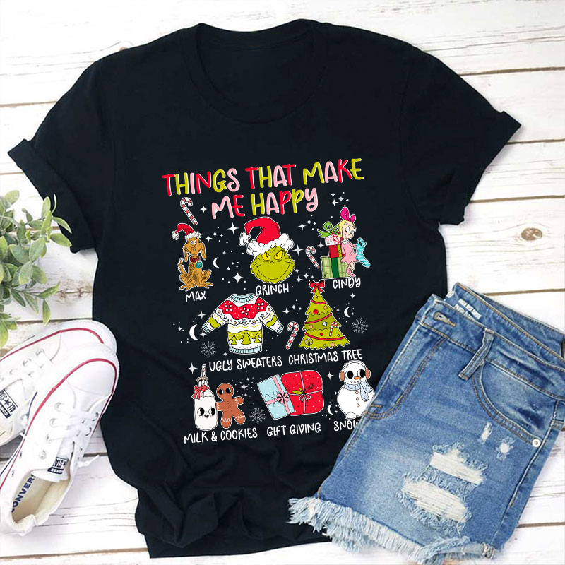 Things That Make Me Happy Teacher T-Shirt