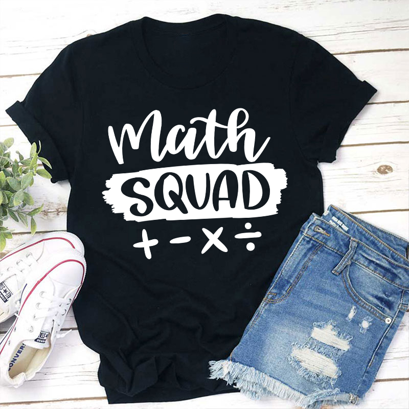 Math Squad Teacher T-Shirt