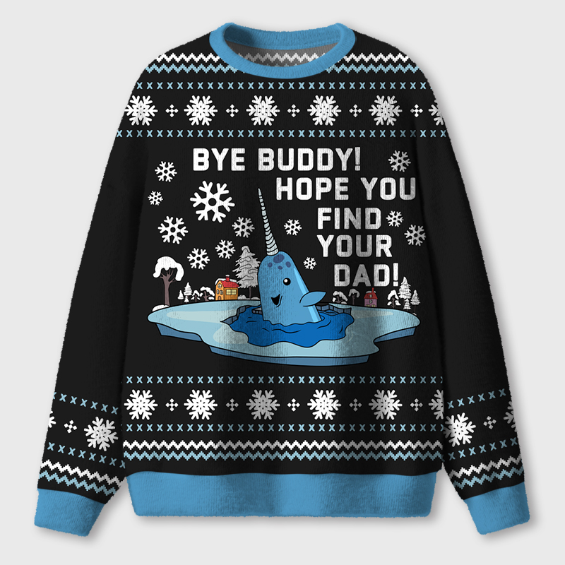 Bye Buddy Hope You Find Your Dad Teacher Ugly Fluffy Christmas Sweater