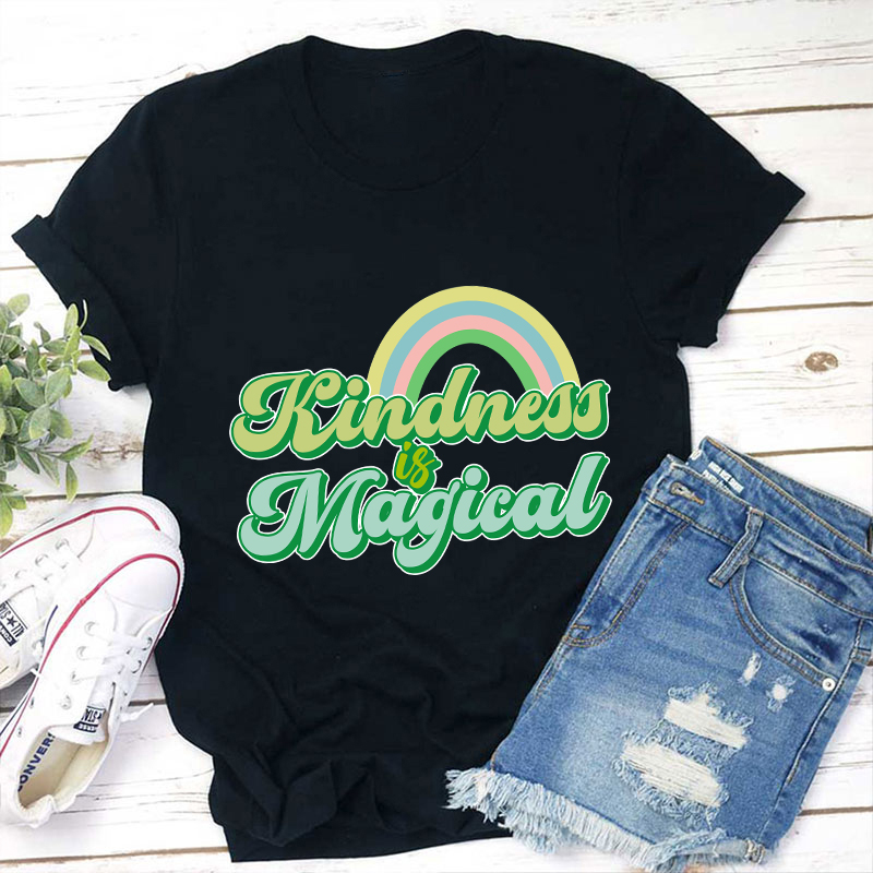 Kindness Is Magical Teacher T-Shirt
