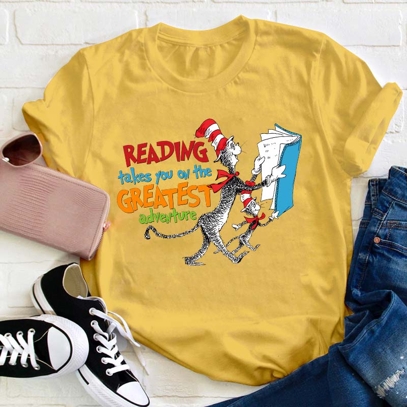 Reading Takes You On The Greatest Adventure Teacher T-Shirt