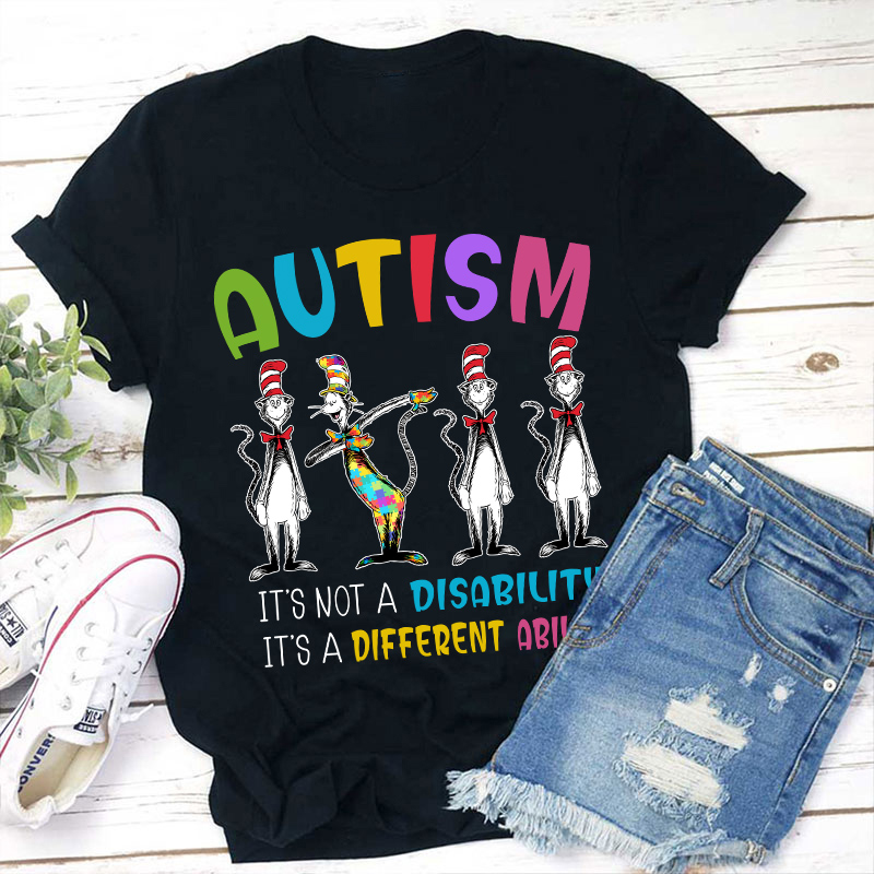 Autism It's Not A Disability It's  Ability Teacher T-Shirt