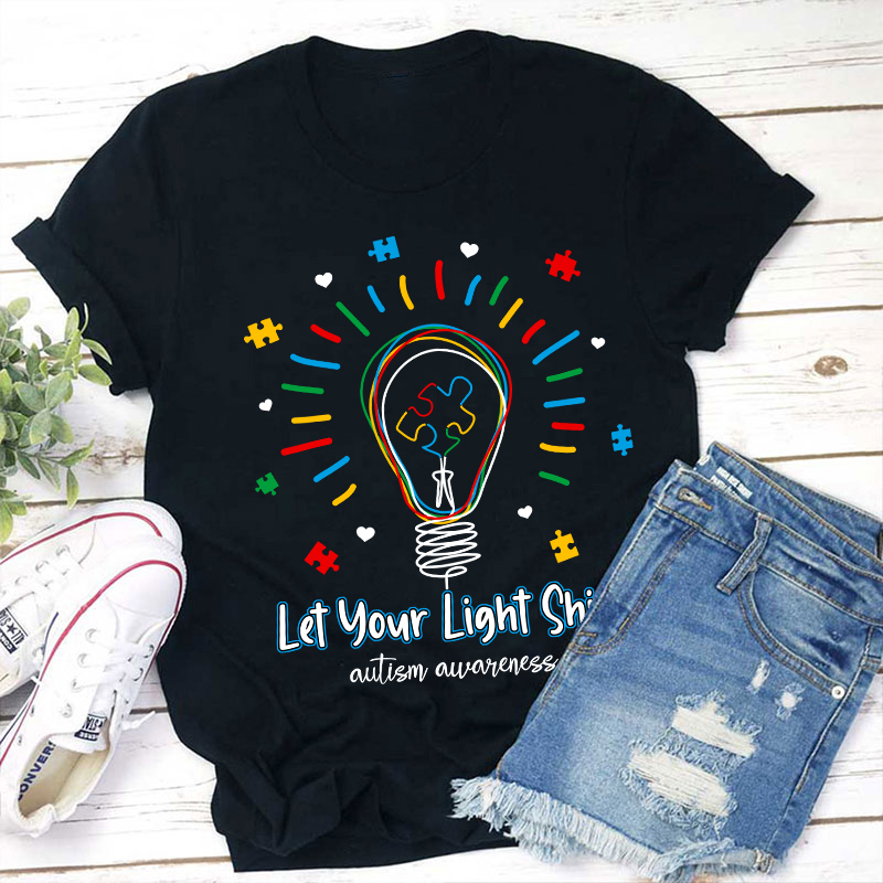 Let Your Light Shine Autism Awareness Teacher T-Shirt
