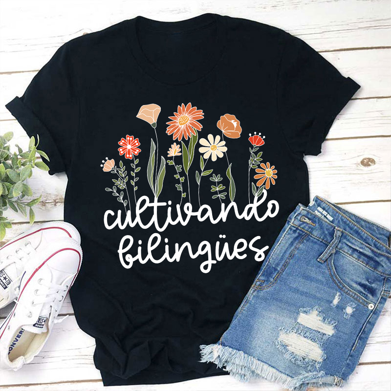 Cultivando Bilingues Spanish Teacher T-Shirt