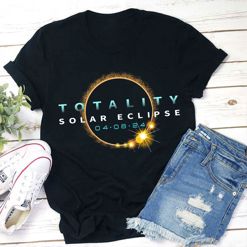Total Solar Eclipse April 8 Teacher T-Shirt