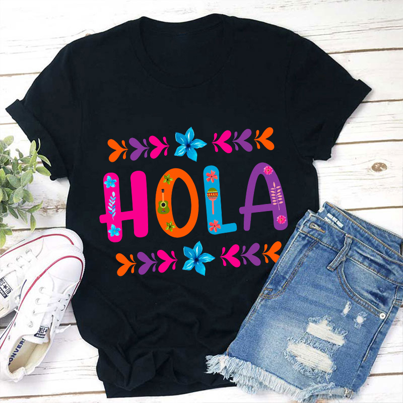 Floral Mexican Hola Teacher T-Shirt