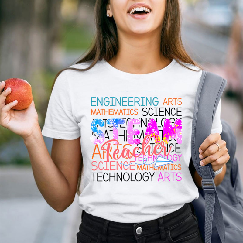 Science Technology Engineering Arts Math Teacher T-Shirt