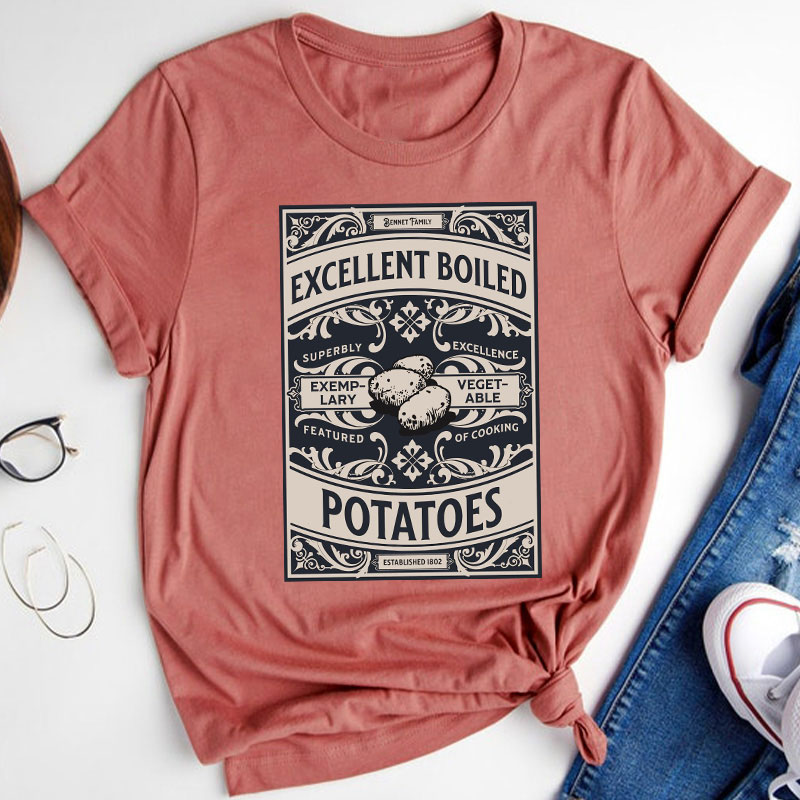 Excellent Boiled Potatoes Jane Austen Art Teacher T-Shirt