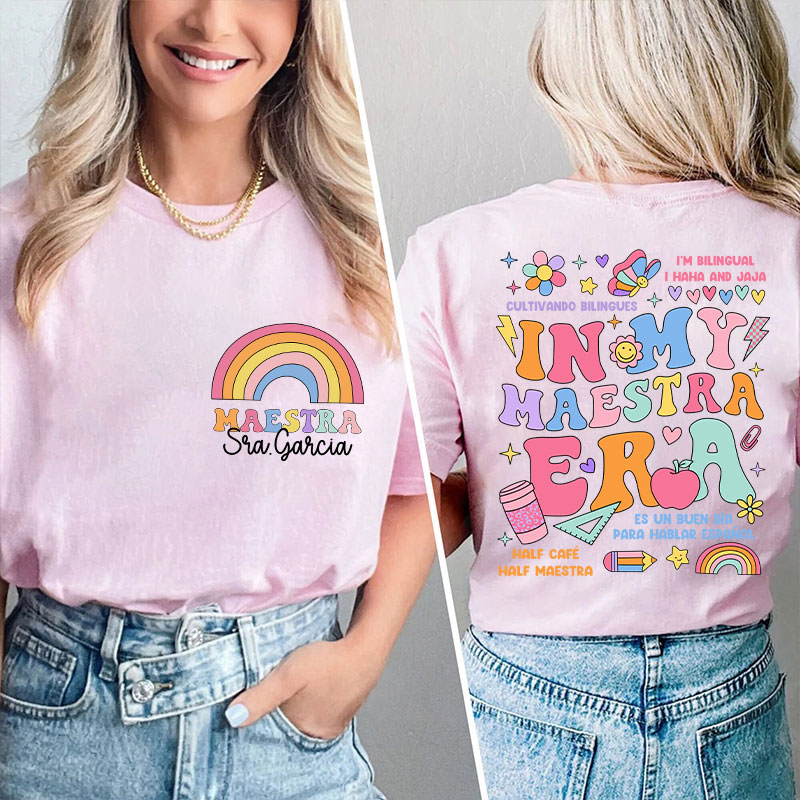 Personalized In My Maestra Era Spanish Teacher Two Sided T-Shirt