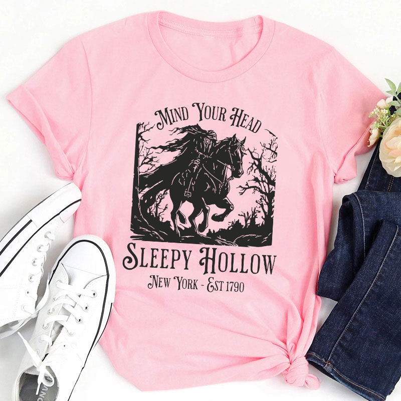 Mind Your Head Sleepy Hollow Teacher T-Shirt