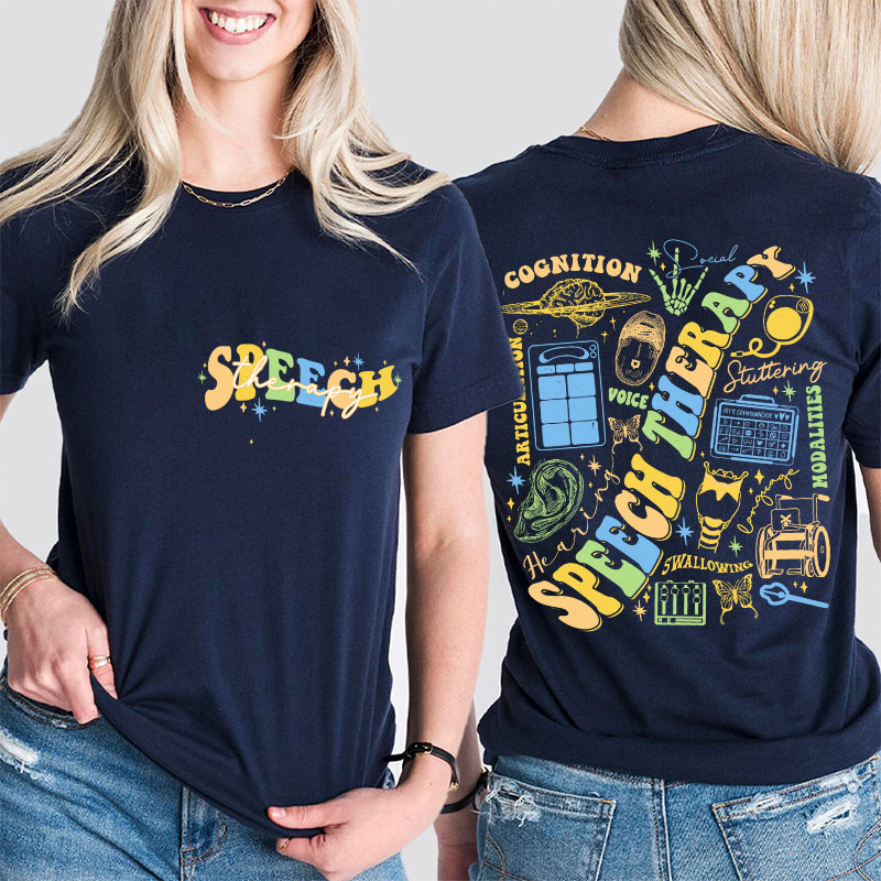 Speech Therapy Cognition Teacher Two Sided T-Shirt
