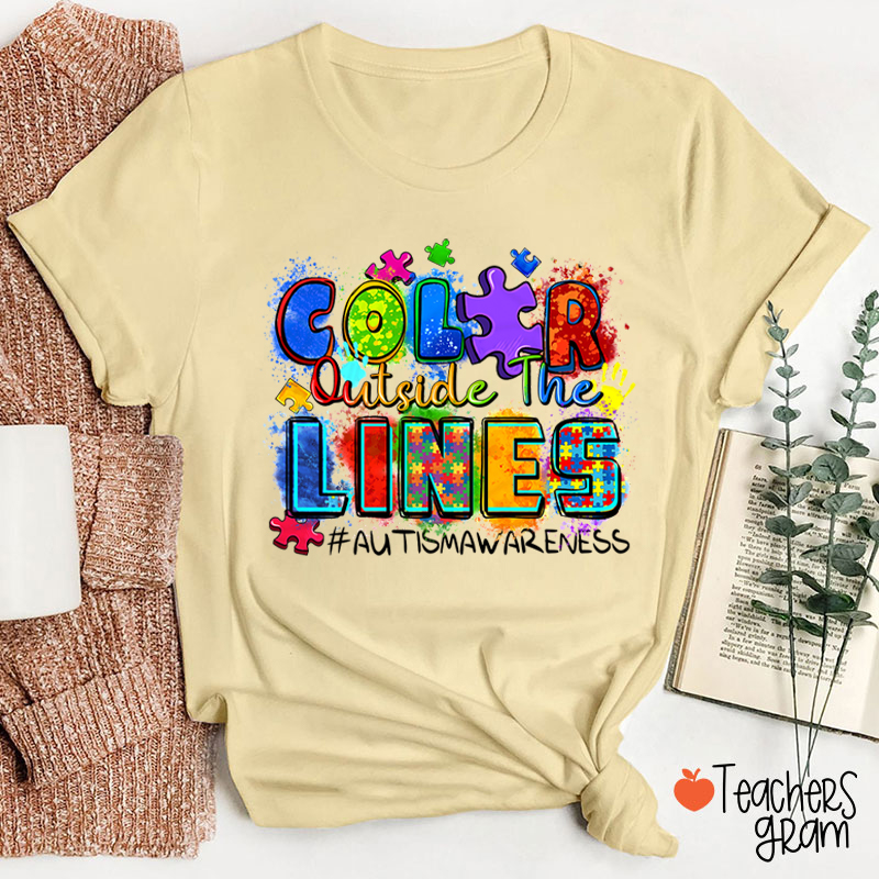 Color Outside The Lines Teacher T-Shirt