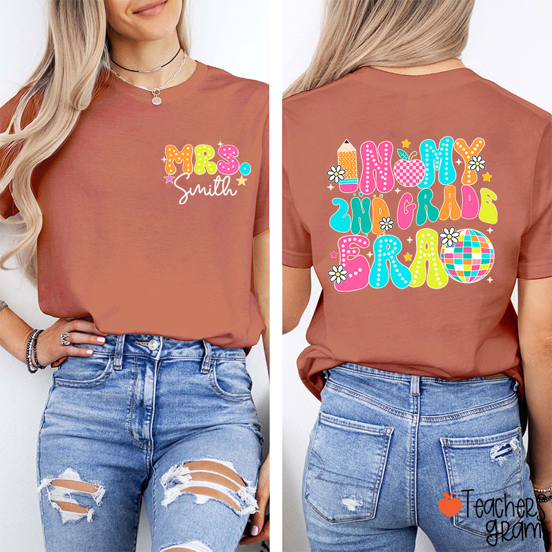 Personalized Grade And Name In My Grade Era Teacher Two Sided T-Shirt