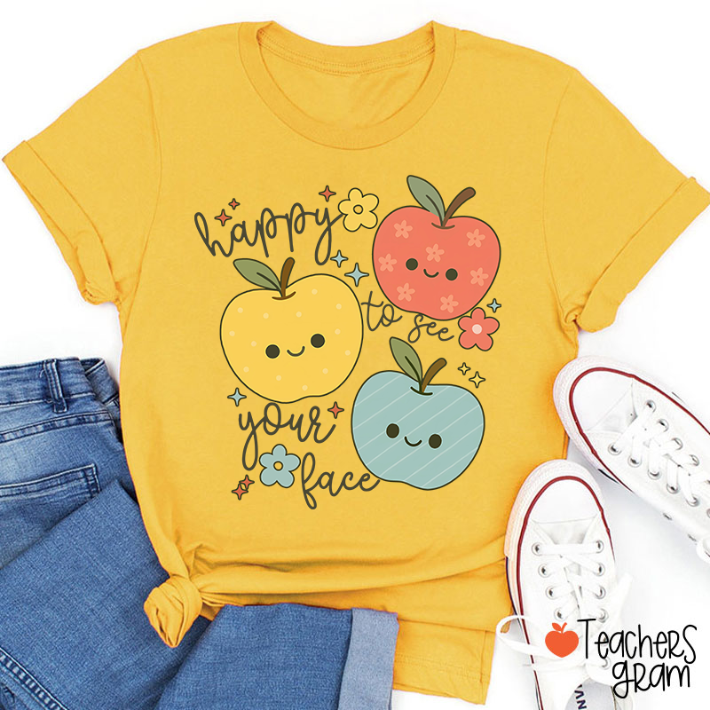 Happy To See Your Face Kiddo Teacher T-Shirt
