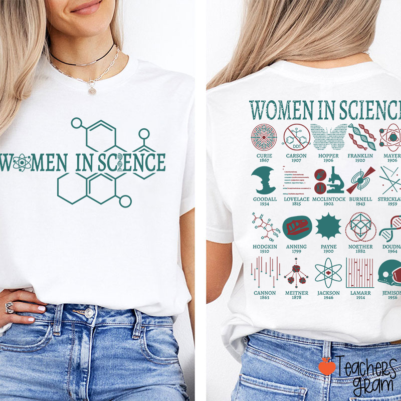 Women In Science Powerful Women Teacher Two Sided T-Shirt