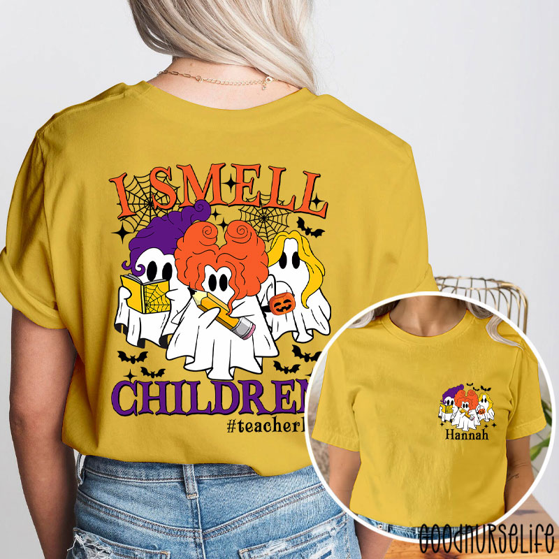 Personalized Name And Hashtag I Smell Children Teacher Two Sided T-Shirt