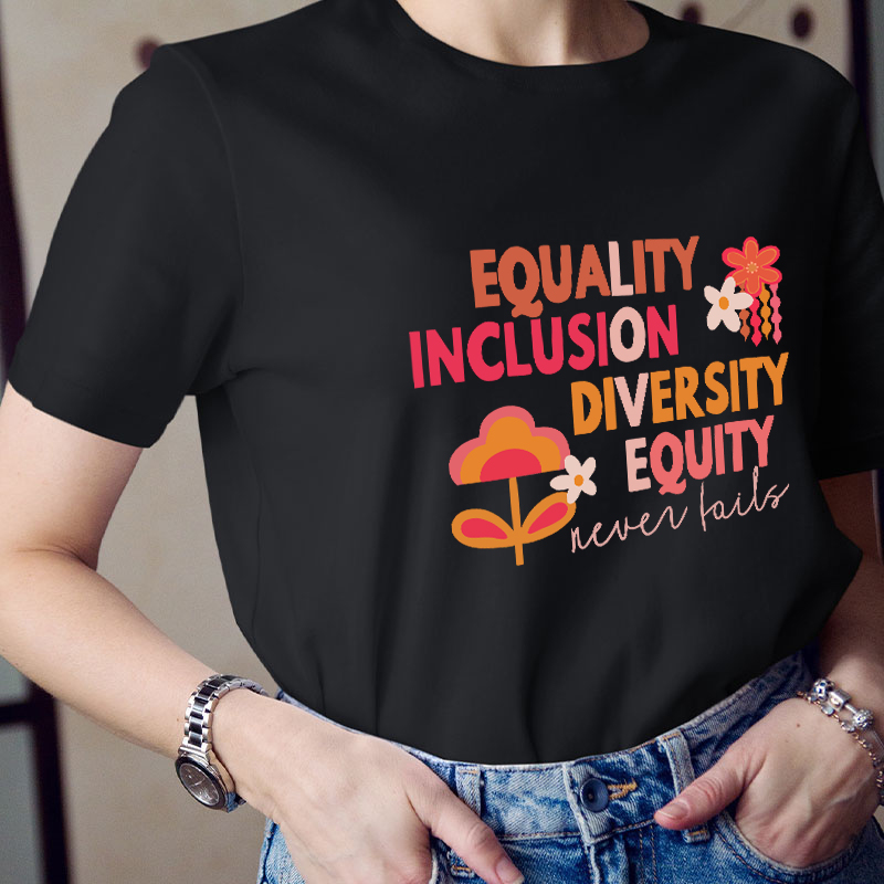 Equality Inclusion Diversity Equity Teacher T-Shirt