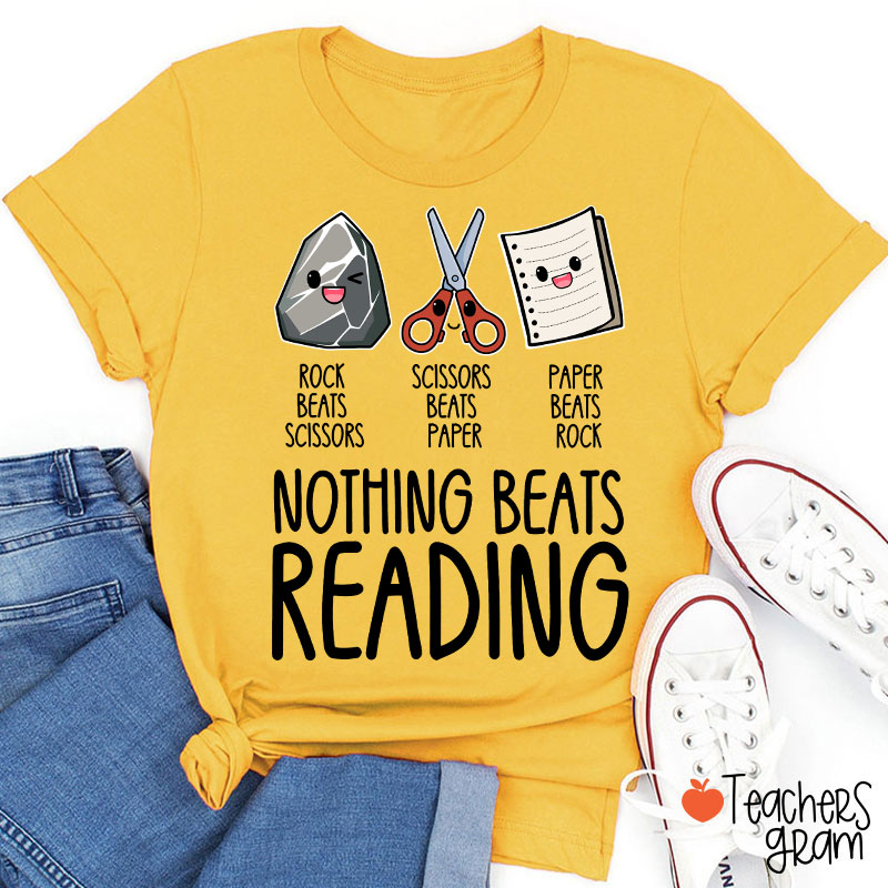 Nothing Beats Reading Teacher T-Shirt