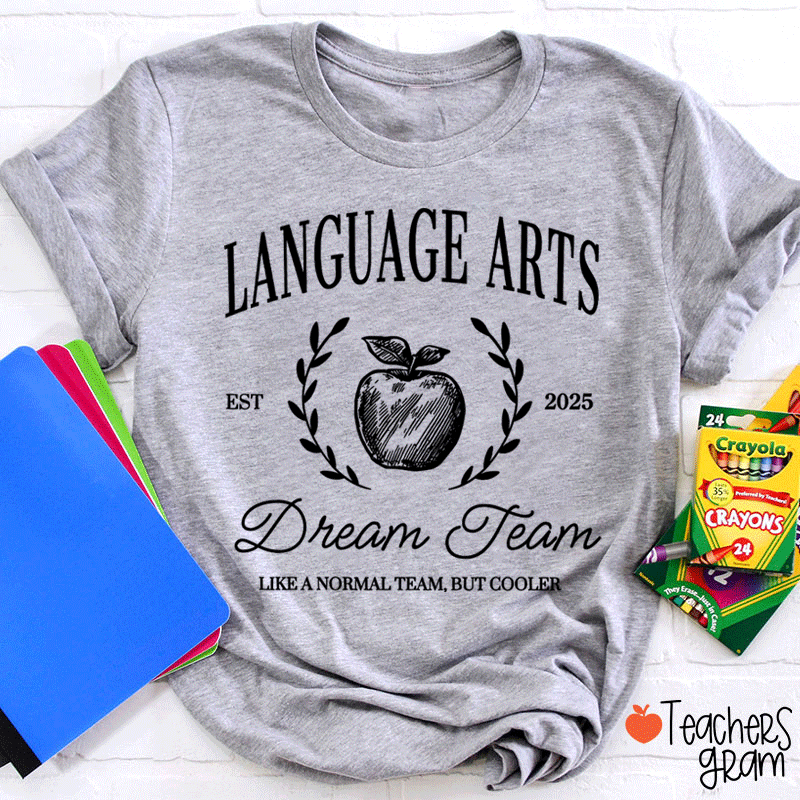 Personalized Language Arts Dream Team Like A Normal Team But Cooler Teacher T-Shirt